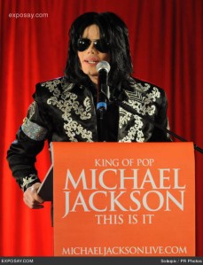 “King of Pop, MICHAEL JACKSON …This is It.”  